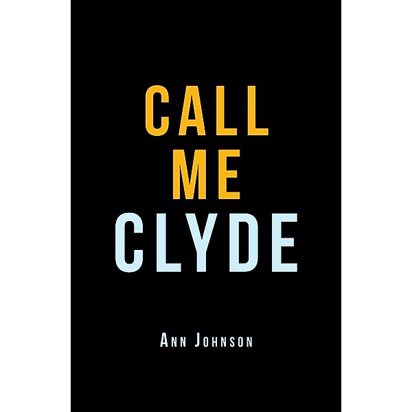 Call Me Clyde, Ann Johnson