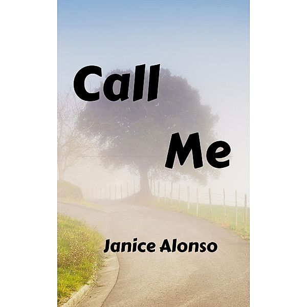 Call Me (Devotionals, #12) / Devotionals, Janice Alonso
