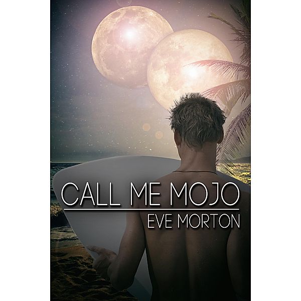 Call Me Mojo, Eve Morton