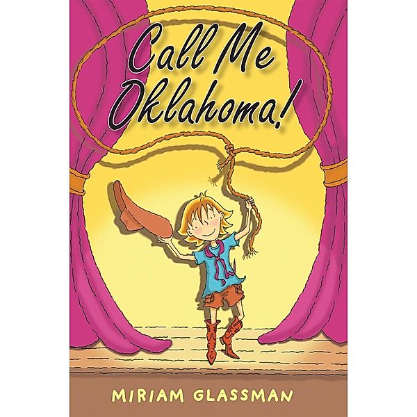 Call Me Oklahoma!, Miriam Glassman