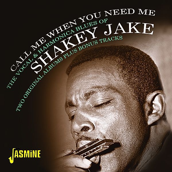 Call Me When You Need Me, Shakey Jake