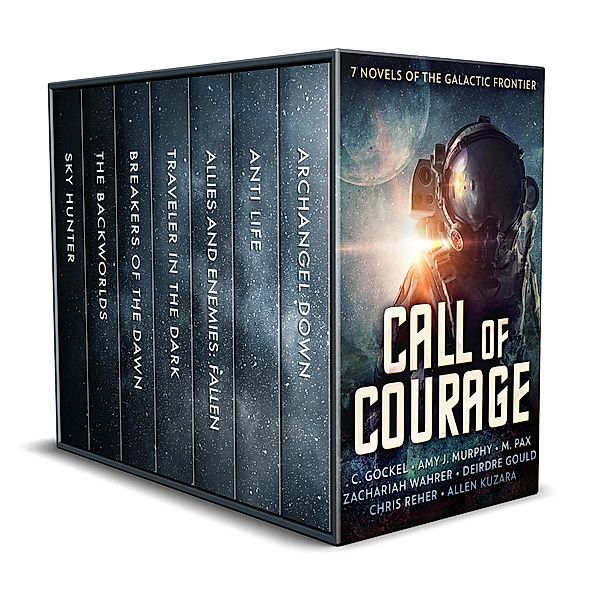 Call of Courage: 7 Novels of the Galactic Frontier, C. Gockel, Allen Kuzara, Amy J. Murphy, Deirdre Gould, Zachariah Wahrer, M. Pax, Chris Reher