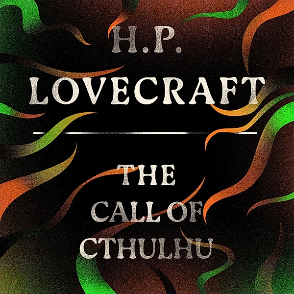 Call of Cthulhu, H. P. Lovecraft
