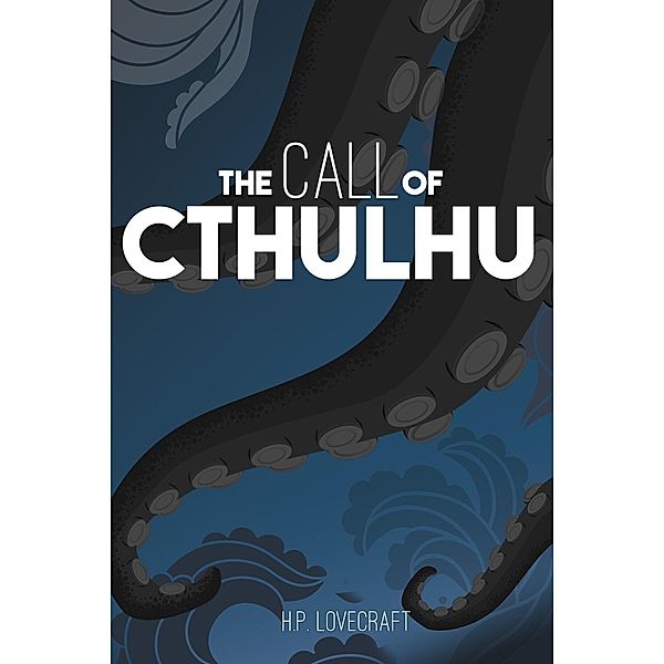 Call of Cthulu / Tales from H.P. Lovecraft, H. P. Lovecraft