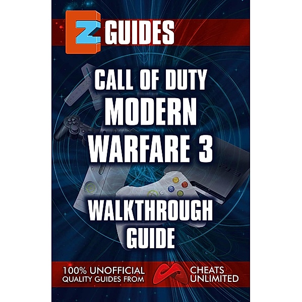 Call of Duty Modern Warfare 3 / EZ Guides, Ice Games Ltd