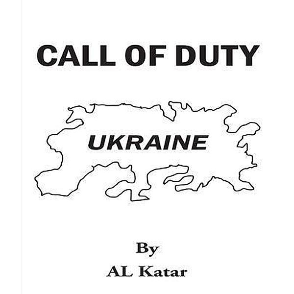 Call of Duty Ukraine / Leavitt Peak Press, A. L. Katar