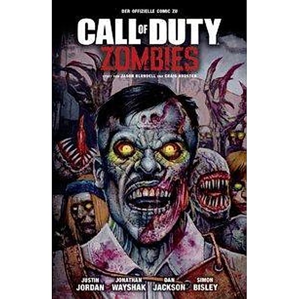 Call of Duty: Zombies, Justin Jordan, Jonathan Wayshak, Dan Jackson