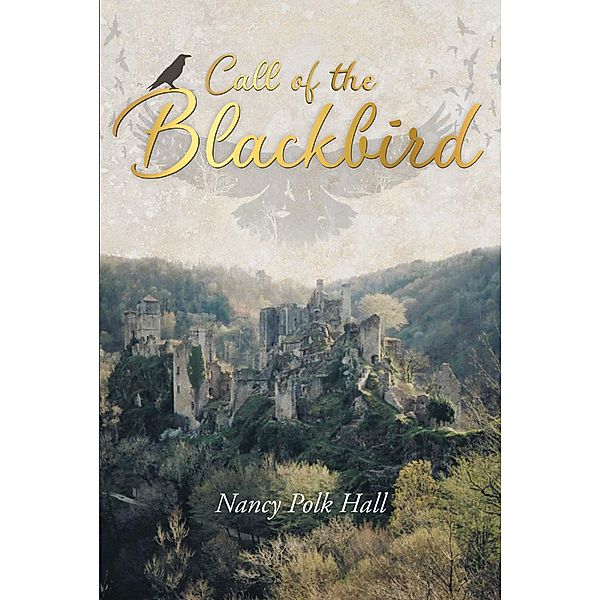 Call of the Blackbird, Nancy Polk Hall