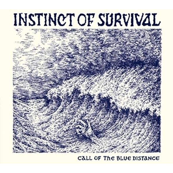 Call Of The Blue Distance, Instinct of Survival
