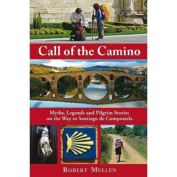 Call of the Camino, Robert Mullen