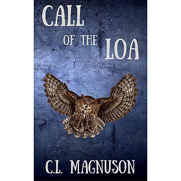 Call of the Loa, C. L. Magnuson