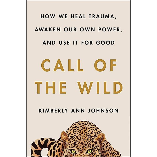 Call of the Wild, Kimberly Ann Johnson