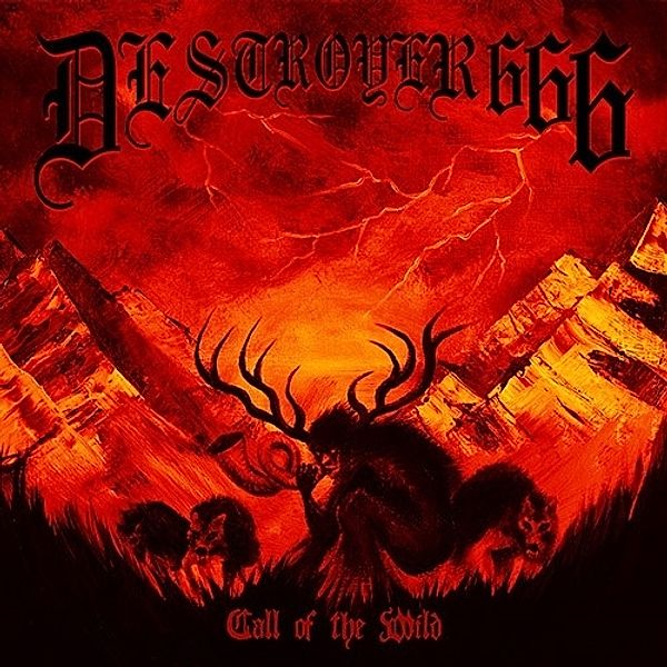 Call Of The Wild (Black Vinyl), Deströyer 666