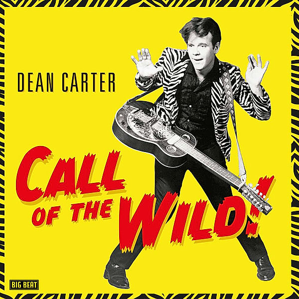 Call Of The Wild! (Coloured Vinyl), Dean Carter