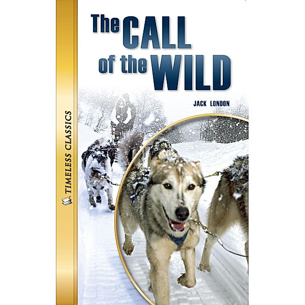 Call of the Wild Novel, Jack London Jack