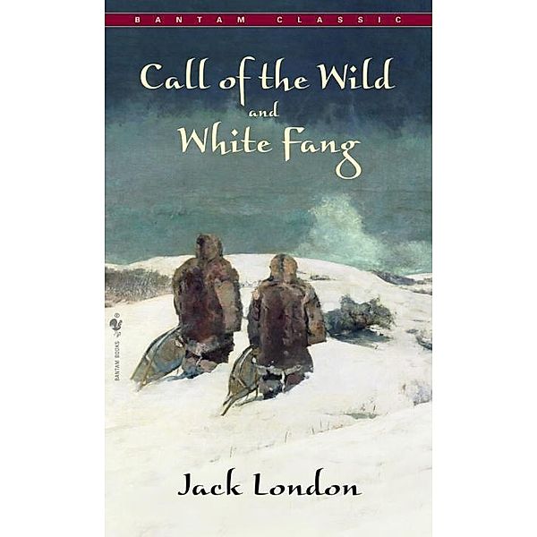Call of The Wild, White Fang, Jack London