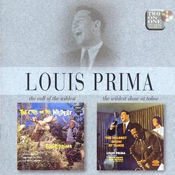 Call Of The Wildest/The Wildest Show At Tahoe, Louis Prima