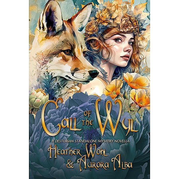 Call of the Wyl, Heather Wohl, Aurora Alba, Rusty Ogre Publishing