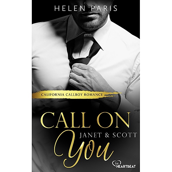 Call on You - Janet & Scott / California Callboys Bd.2, Helen Paris