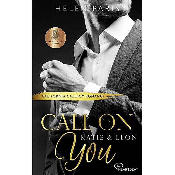 Call on You - Katie & Leon / California Callboys Bd.1, Helen Paris