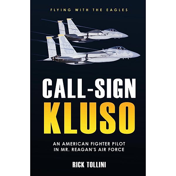 Call-Sign KLUSO, Tollini Rick Tollini