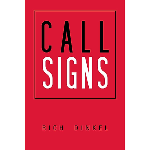 Call Signs, Rich Dinkel