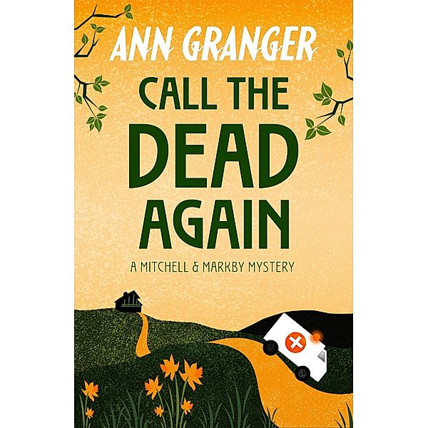 Call the Dead Again (Mitchell & Markby 11) / Mitchell & Markby, Ann Granger