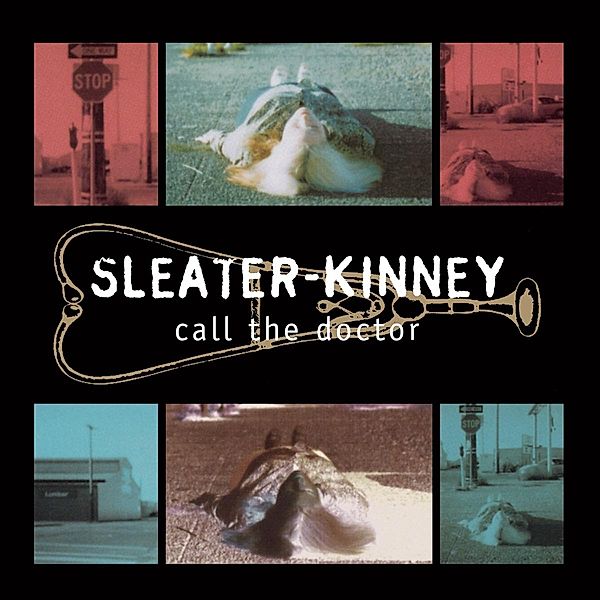 Call The Doctor (Vinyl), Sleater-Kinney