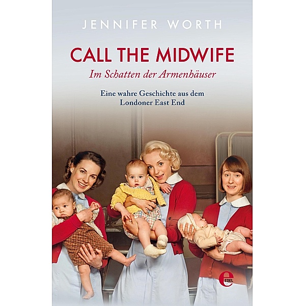 Call the Midwife, Jennifer Worth