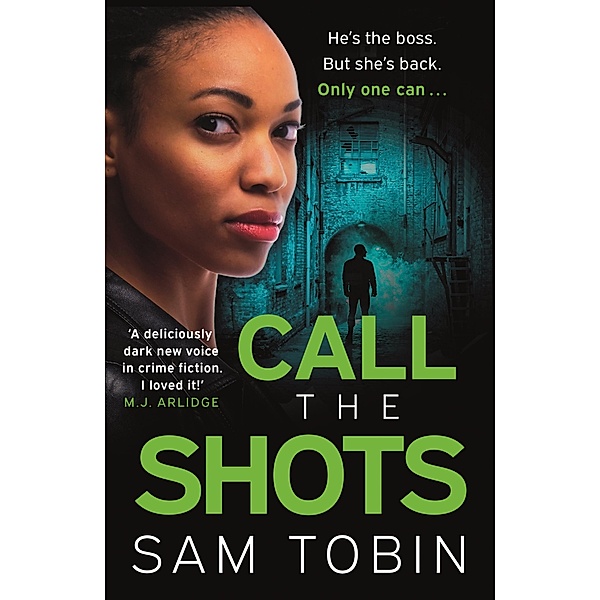 Call the Shots / Manchester Underworld series, Sam Tobin