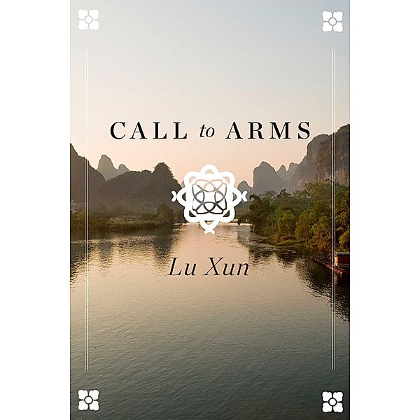 Call to Arms, Lu Xun