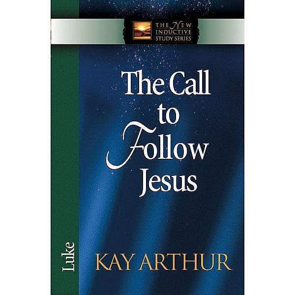 Call to Follow Jesus / Harvest House Publishers, Kay Arthur