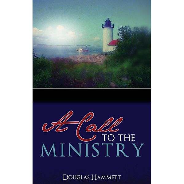 Call to the Ministry, Douglas Hammett