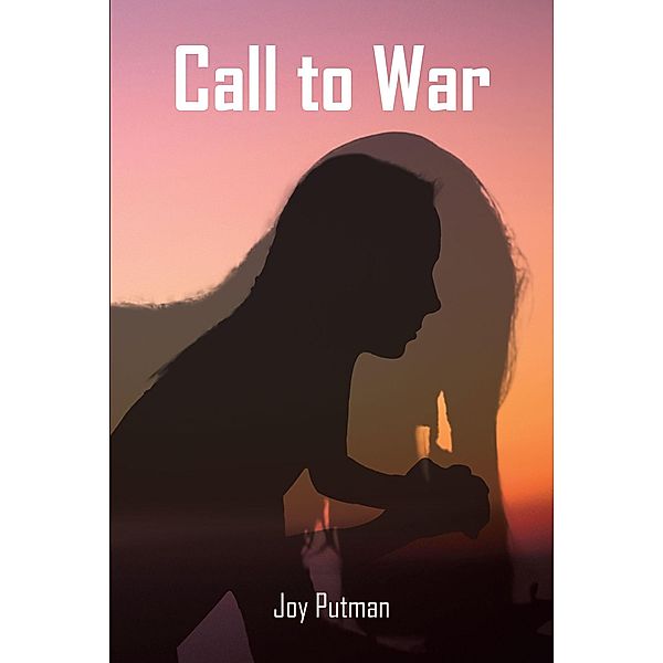 Call to War, Joy Putman