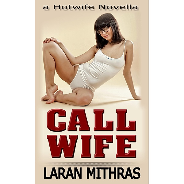 Call Wife, Laran Mithras