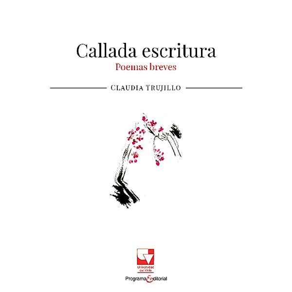 Callada escritura, Claudia Trujillo