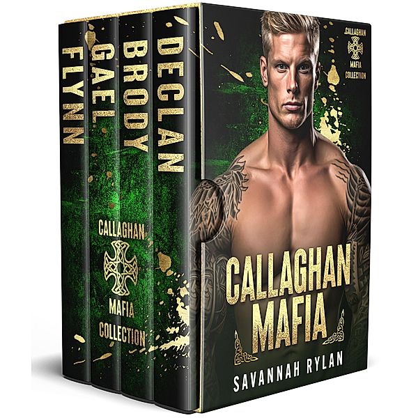 Callaghan Mafia Series: Books 1-4 / Callaghan Mafia, Savannah Rylan