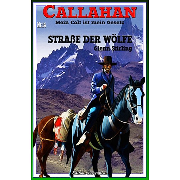 CALLAHAN #14: Straße der Wölfe, Glenn Stirling