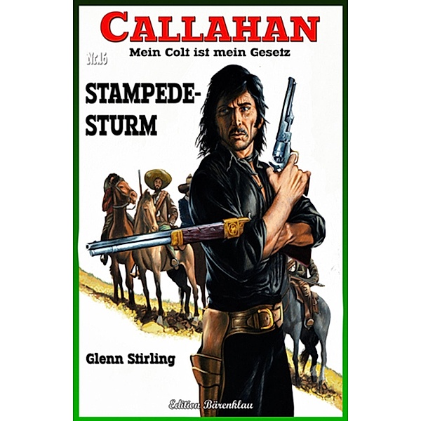 CALLAHAN #16: Stampedesturm, Glenn Stirling