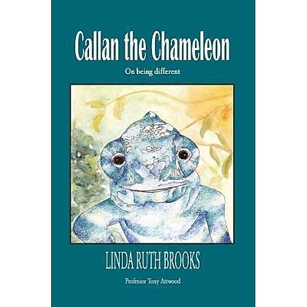 Callan the Chameleon / Linda Ruth Brooks, Linda Ruth Brooks