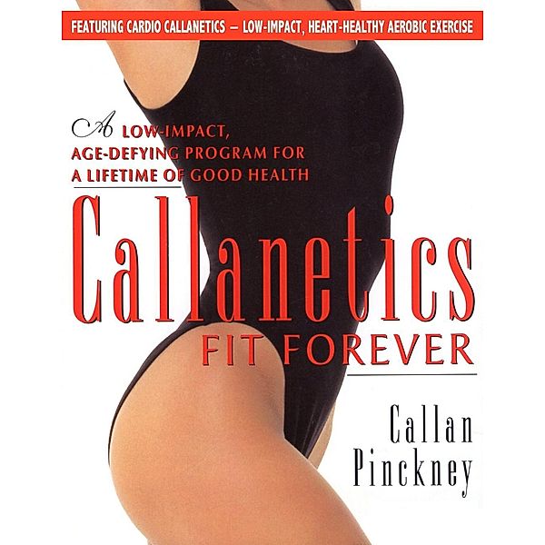 Callanetics Fit Forever, Callan Pinckney