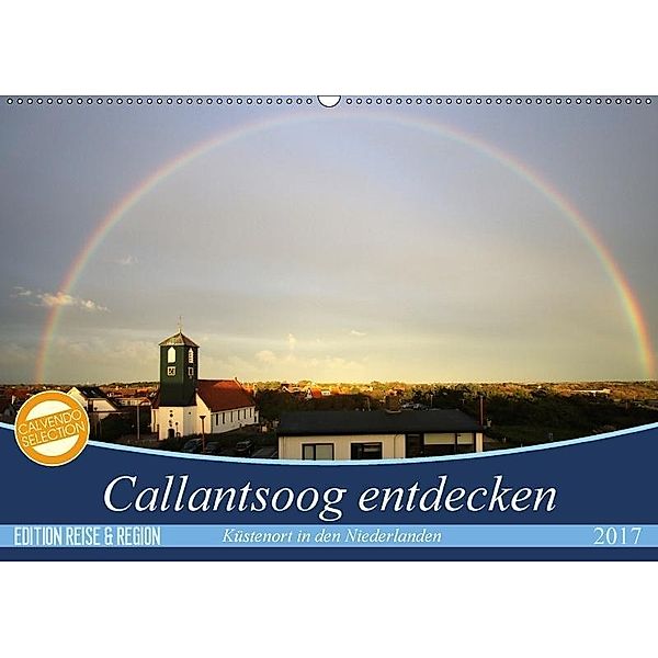 Callantsoog erleben (Wandkalender 2017 DIN A2 quer), SchnelleWelten