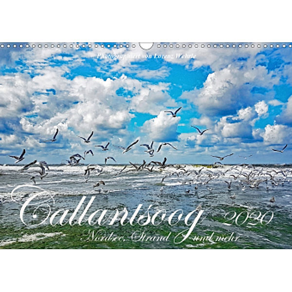 Callantsoog ~ Nordsee, Strand und mehr (Wandkalender 2020 DIN A3 quer), Lorenz Wehrle