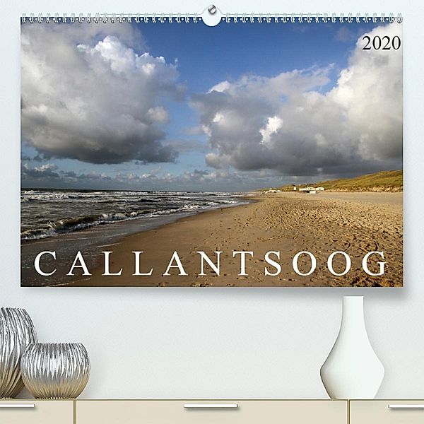 Callantsoog (Premium, hochwertiger DIN A2 Wandkalender 2020, Kunstdruck in Hochglanz)