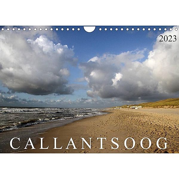 Callantsoog (Wandkalender 2023 DIN A4 quer), Schnellewelten
