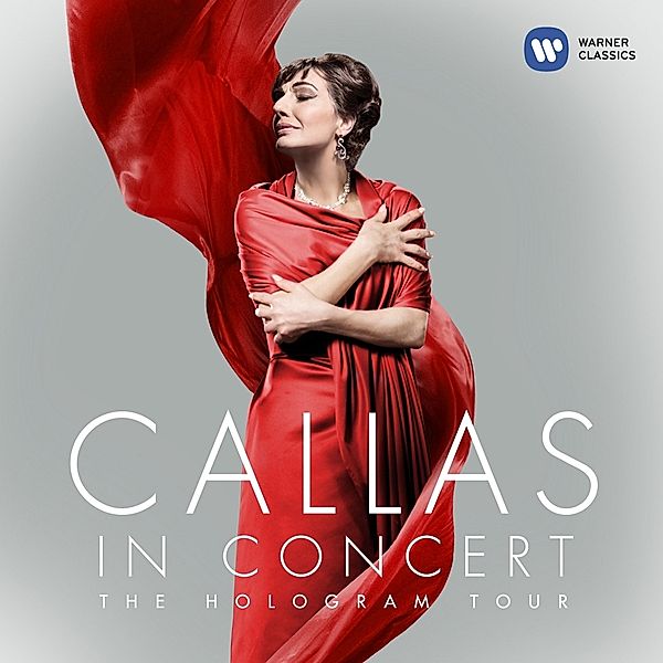 Callas In Concert-The Hologram Tour, Maria Callas