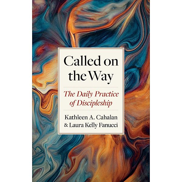 Called on the Way, Kathleen A. Cahalan, Laura Kelly Fanucci