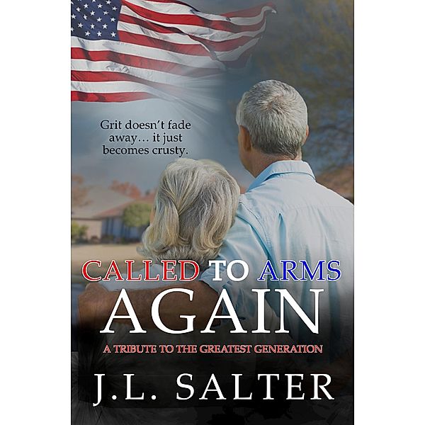 Called to Arms Again, J. L. Salter