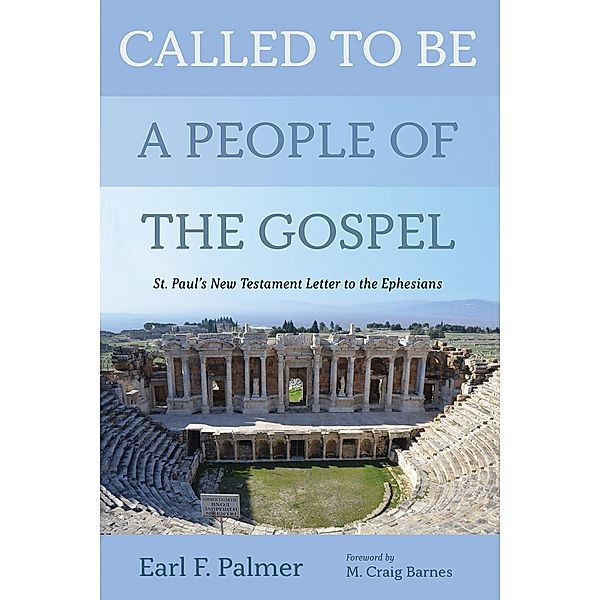 Called to Be a People of the Gospel, Earl F. Palmer