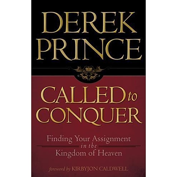 Called to Conquer, Derek Prince